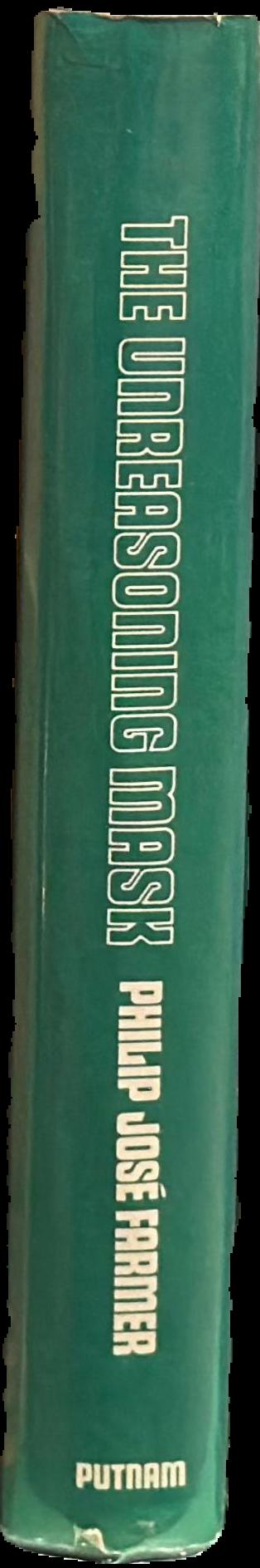 The unreasoning mask / Philip José Farme live spine