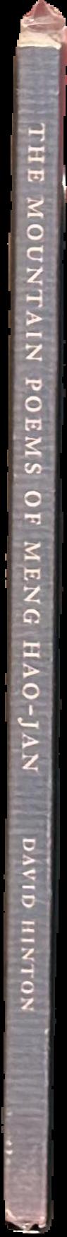 The mountain poems of Meng hao-jan / translated by David Hinton live spine