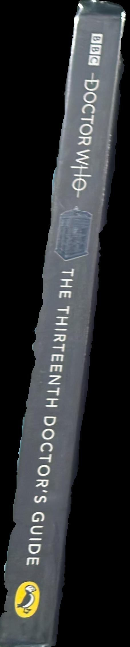 Doctor Who : the thirteenth doctor's guide / Justin Richards live spine