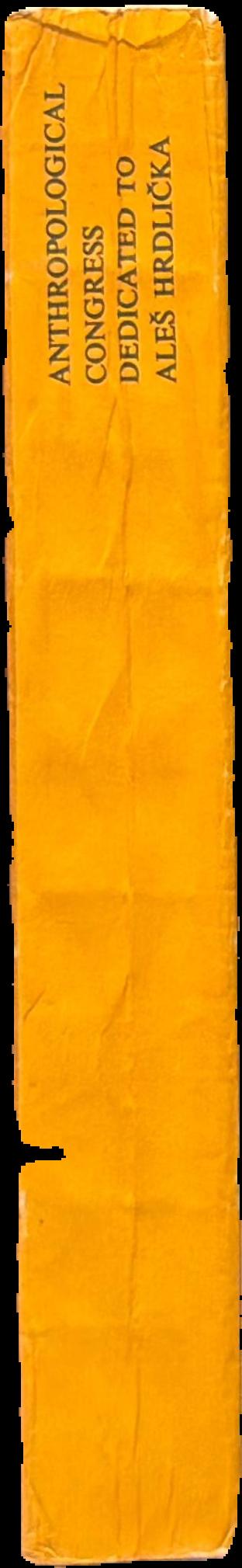 Anthropological congress dedicated to Ales Hrdlicka / edited by Vladamír V. Novotný live spine