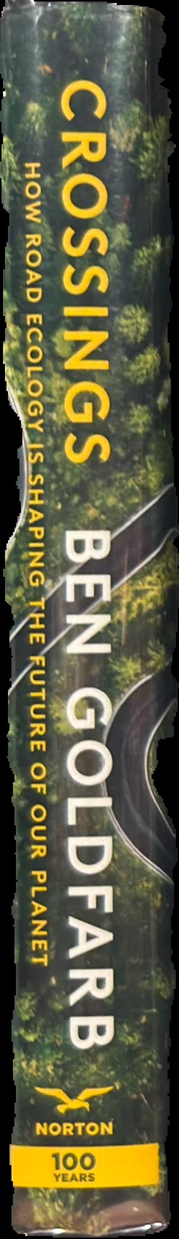 Crossings : how road ecology is shaping the future of our planet live spine