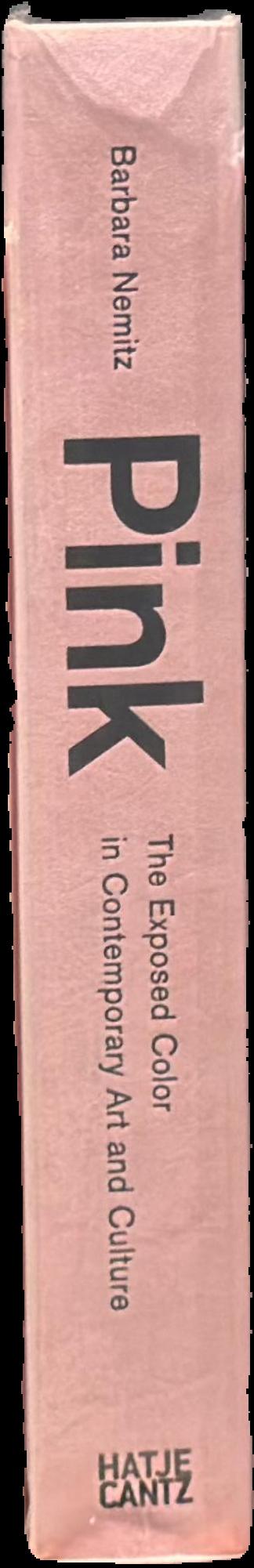 Pink : the exposed color in contemporary art and culture live spine