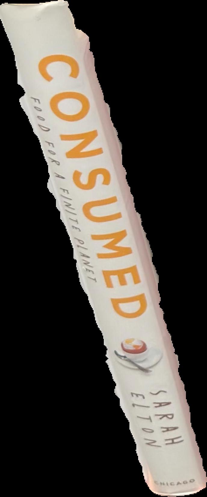 Consumed : food for a finite planet live spine