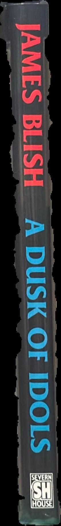A dusk of idols and other stories / James Blish ; edited by Francis Lyall live spine