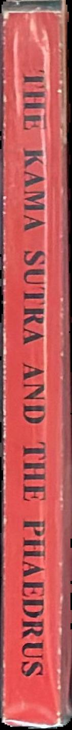 The Kama Sutra of Vatsyayana : translated by Sir Richard Burton and F.F. Arbuthnot and the Phaedrus of Plato translated by Benjamin Jowett live spine