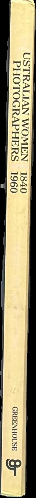 Australian women photographers 1840-1960 live spine