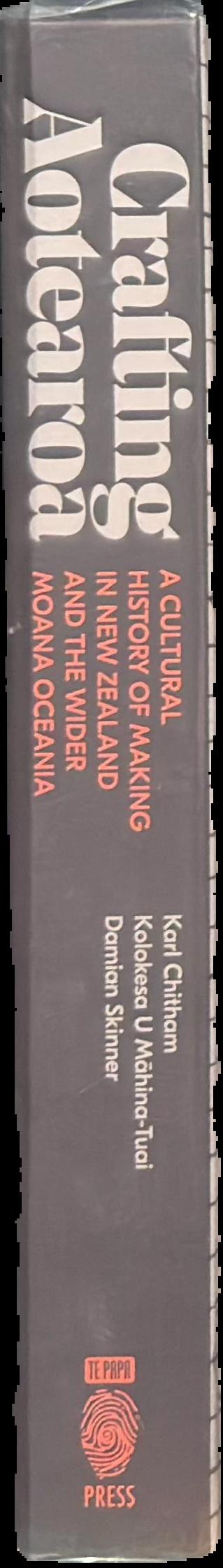 Crafting Aotearoa : a cultural history of making in New Zealand and the wider Moana Oceania live spine