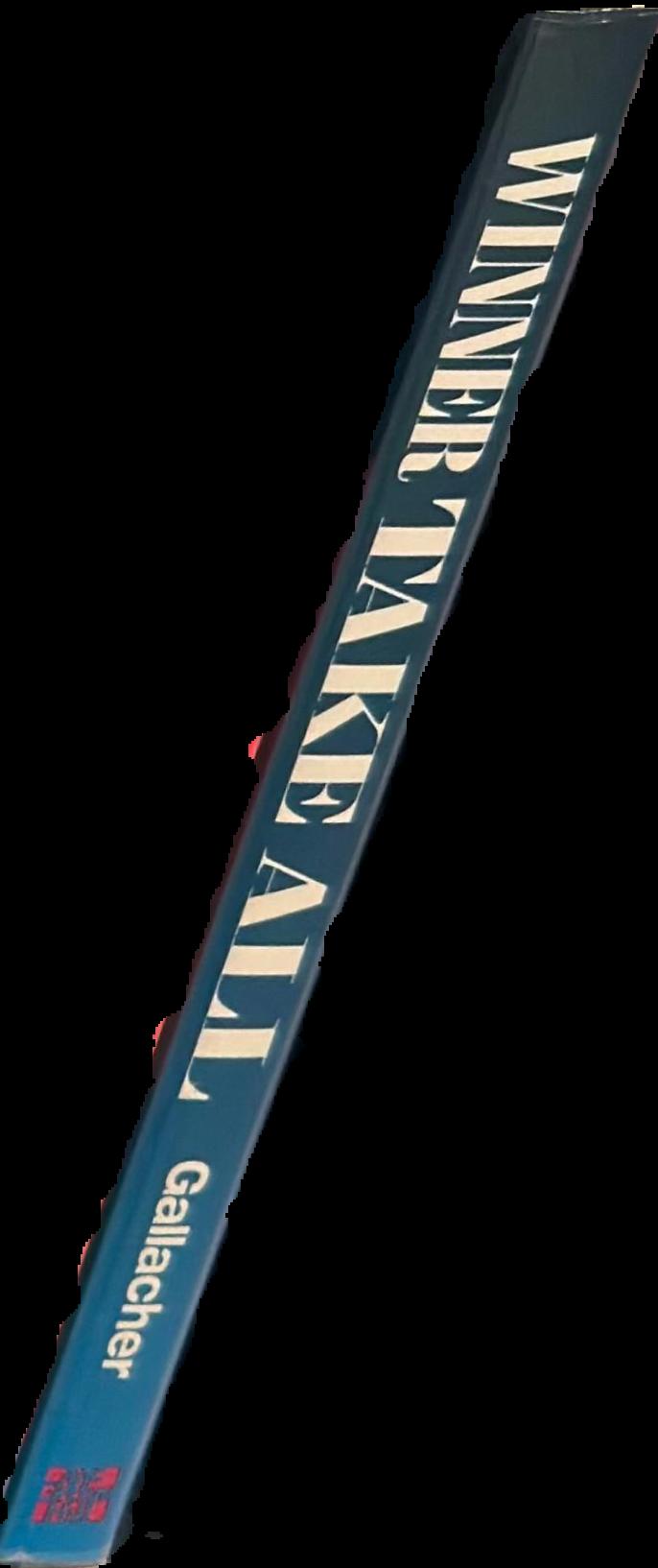 Winner take all : a brutally honest and irreverent look at the motivations and methods of top traders / William R. Gallacher live spine