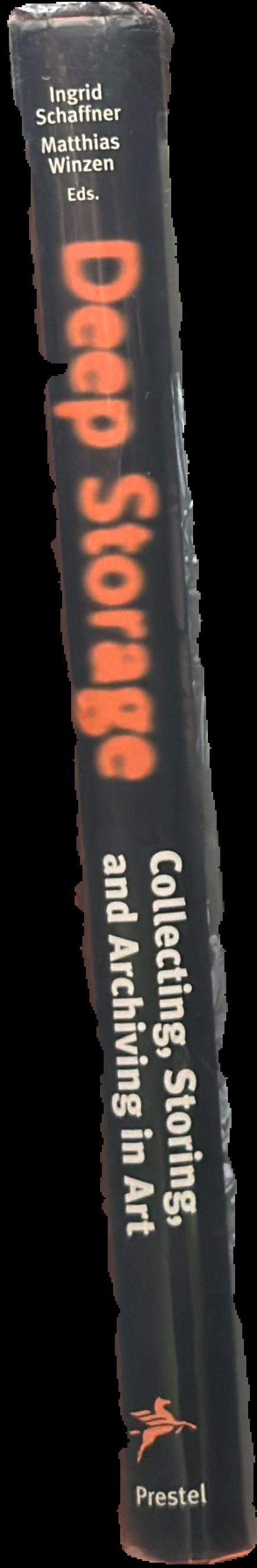 Deep storage : collecting, storing, and archiving in art live spine