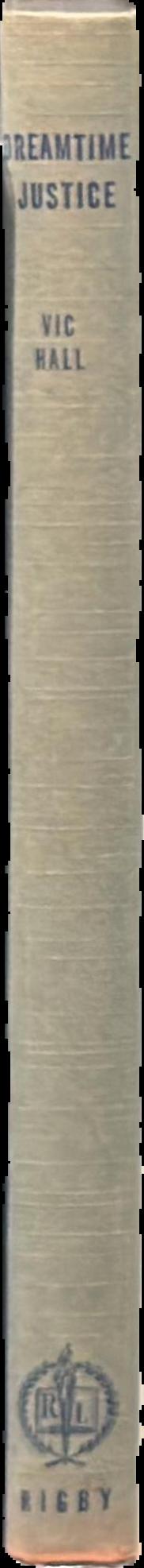 Dreamtime justice / by V. C. Hall live spine