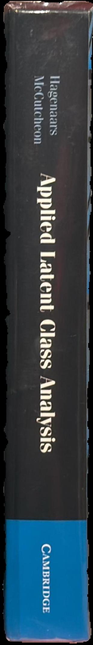 Applied latent class analysis / edited by Jacques A. Hagenaars ; Allan L. McCutcheon live spine