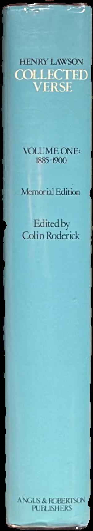 Henry Lawson : collected verse : volume one : 1885–1900 / edited with introduction and notes by Colin Roderick live spine