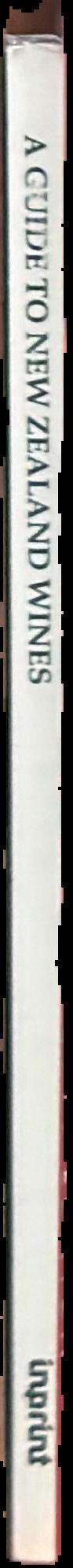 A guide to New Zealand wines / by Peter Saunders live spine