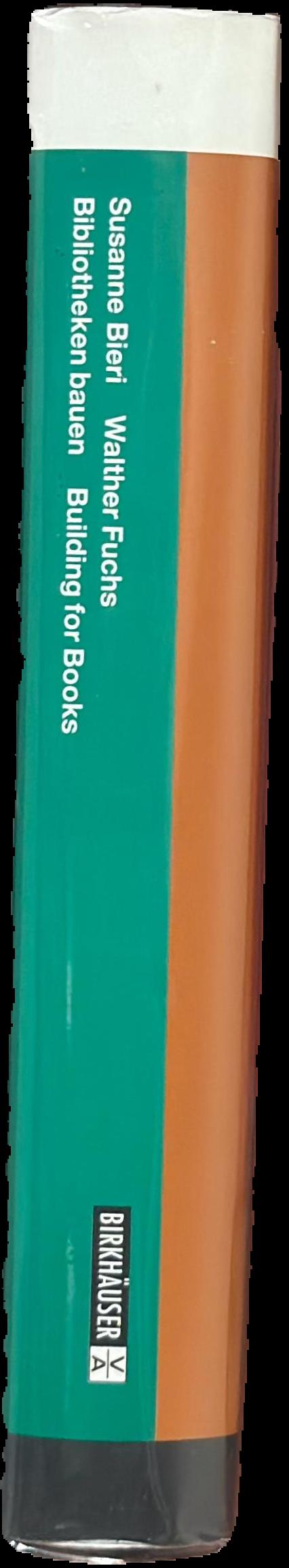 Bibliotheken bauen : tradition und vision = Building for books : traditions and visions live spine