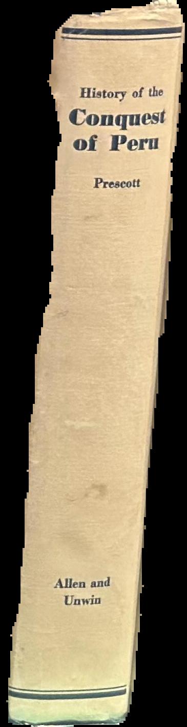 History of the conquest of Peru : with a preliminary view of the civilization of the Incas live spine