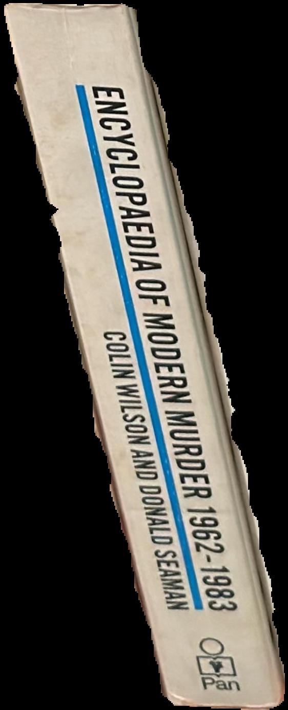 Encyclopaedia of modern murder, 1962-82 live spine