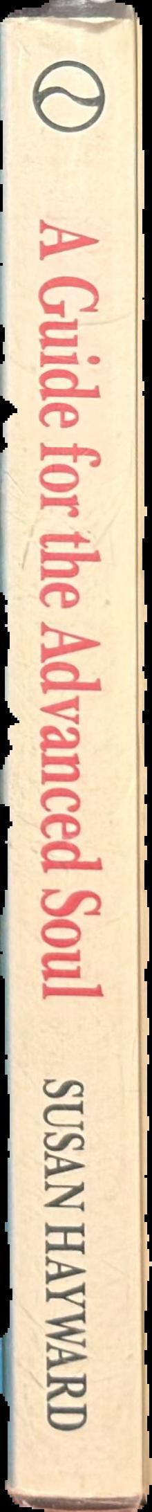 A guide for the advanced soul : a book of insight live spine