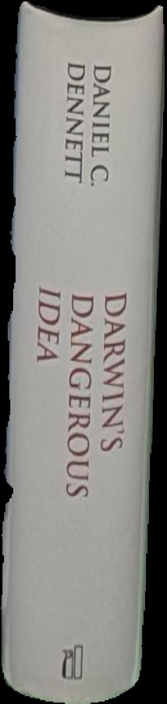 Darwin's dangerous idea : evolution and the meanings of life live spine