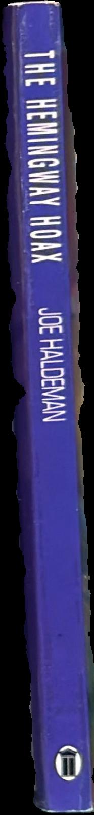 The Hemingway hoax / Joe Haldeman live spine