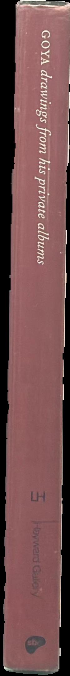 Goya : drawings from his private albums live spine
