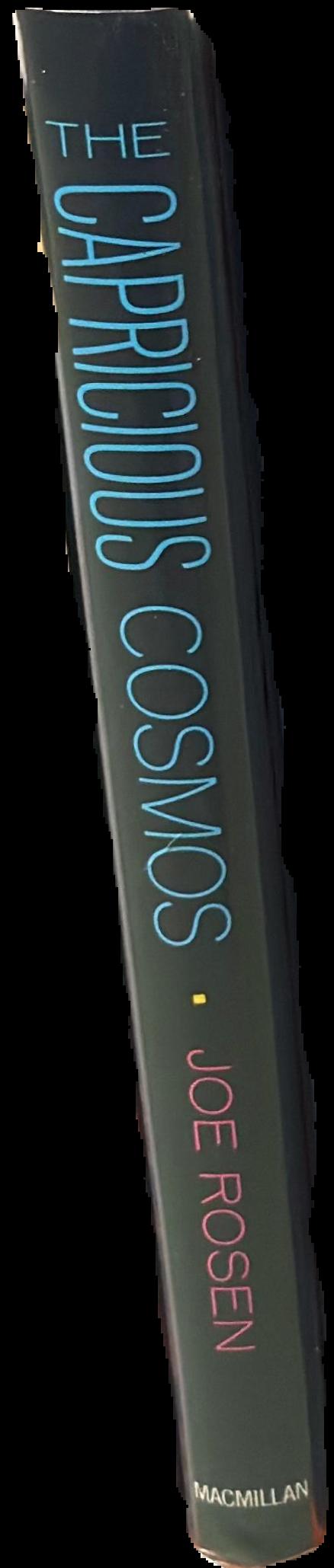 The capricious cosmos : universe beyond law live spine