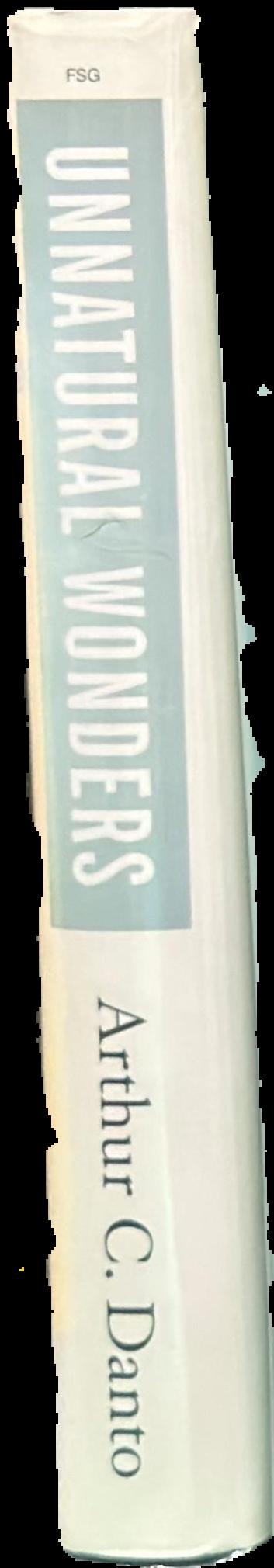 Unnatural wonders : essays from the gap between art and life live spine