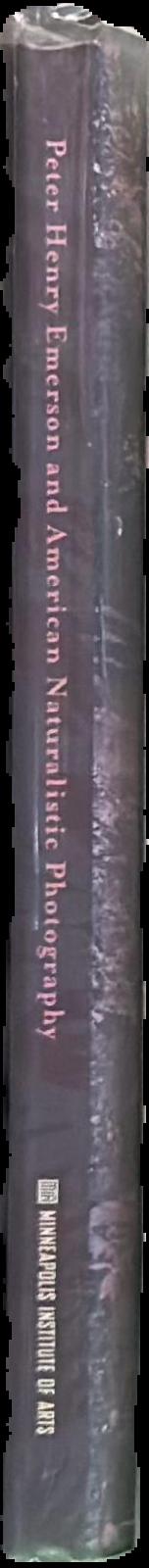 Peter Henry Emerson and American naturalistic photography live spine