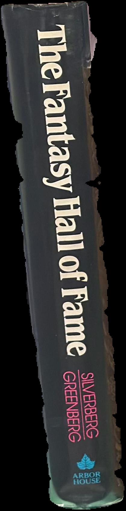 The fantasy hall of fame / compiled by Robert Silverberg and Martin H. Greenberg live spine