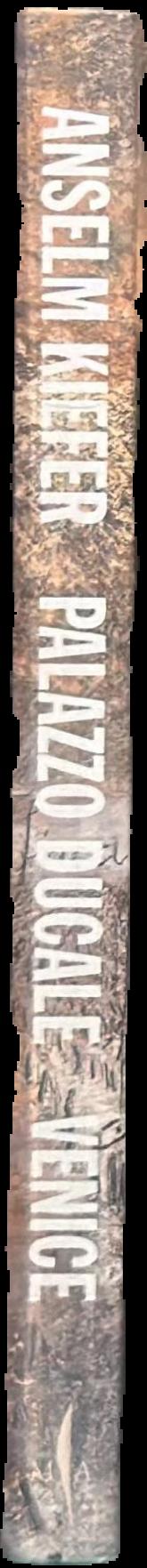 Anselm Kiefer : Palazzo Ducale Venice live spine