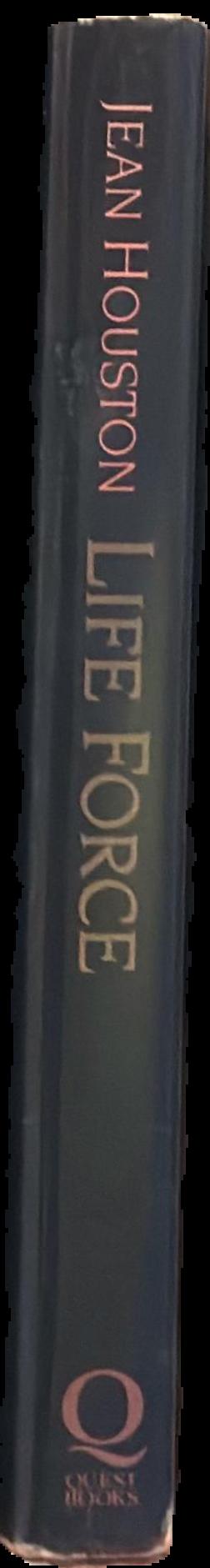 Life force : the psycho-historical recovery of the self / Jean Houston live spine
