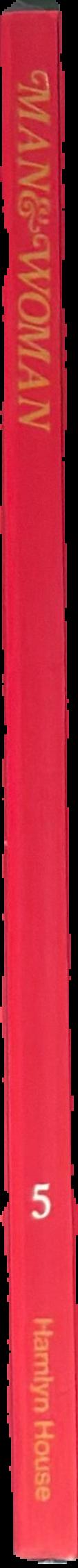Man & woman : the encyclopedia of adult relationships : volume 5 live spine