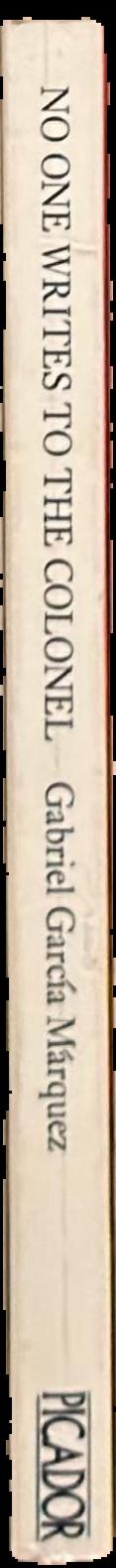 No one writes to the colonel / Gabriel Garcia Marquez ; translated from the Spanish by J. S. Bernstein live spine