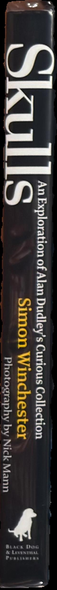 Skulls : an exploration of Alan Dudley's curious collection live spine