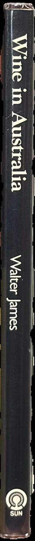 Wine in Australia : an alphabetical guide to wine in Australia live spine