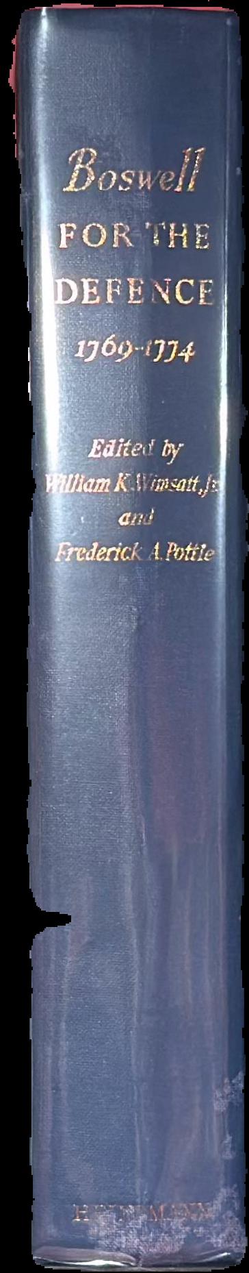 Boswell for the defence : 1769–1774 / edited by William K. Wimsmatt, Jr. and Rederick A Pottle live spine