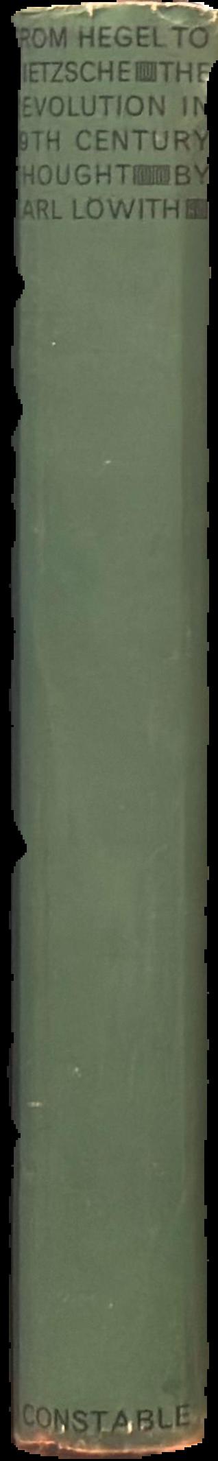 From Hegel to Nietzsche : the revolution in nineteenth-century thought live spine