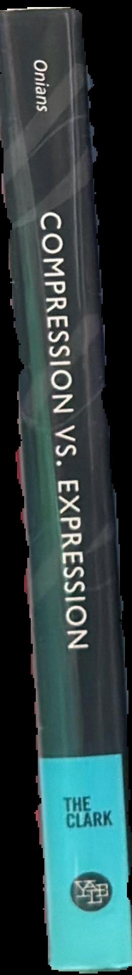 Compression vs. expression : containing and explaining the World's art live spine