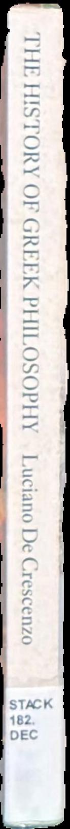 The history of Greek philosophy : the pre-Socratics live spine