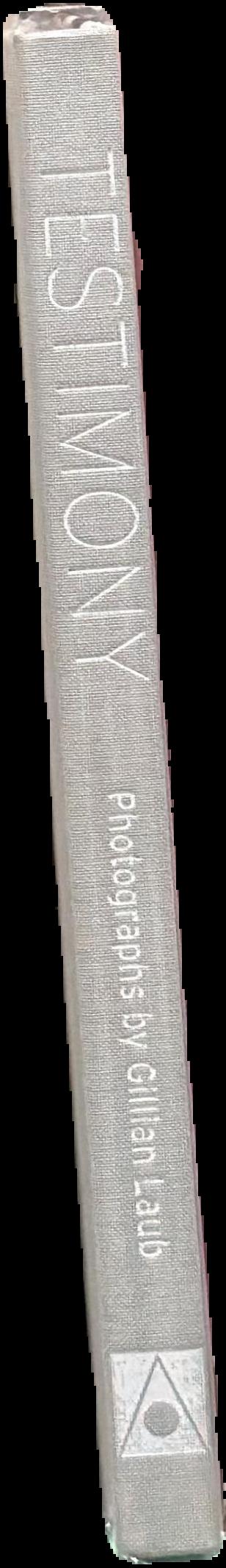 Testimony : photgraphs by Gillian Laub live spine