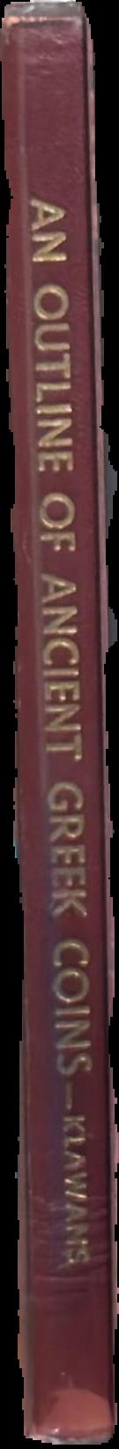 An outline of ancient Greek coins / by Zander H. Klawans live spine