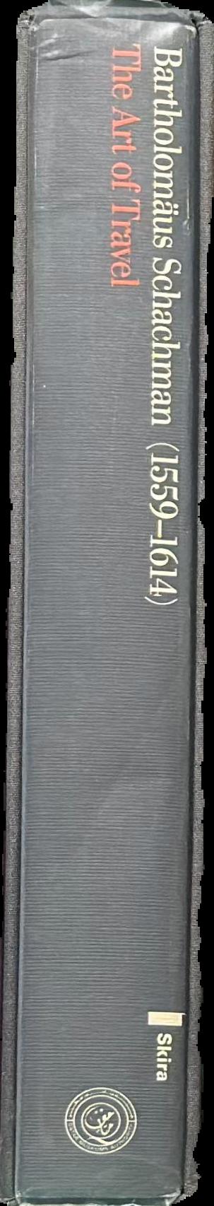 Bartholomaus Schachman (1559-1614) : the art of travel live spine