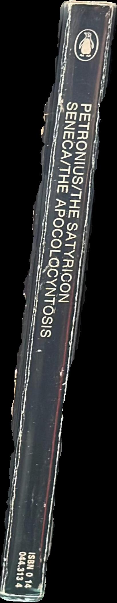 Petronius : the satyricon, and Seneca : the apocolocyntosis live spine