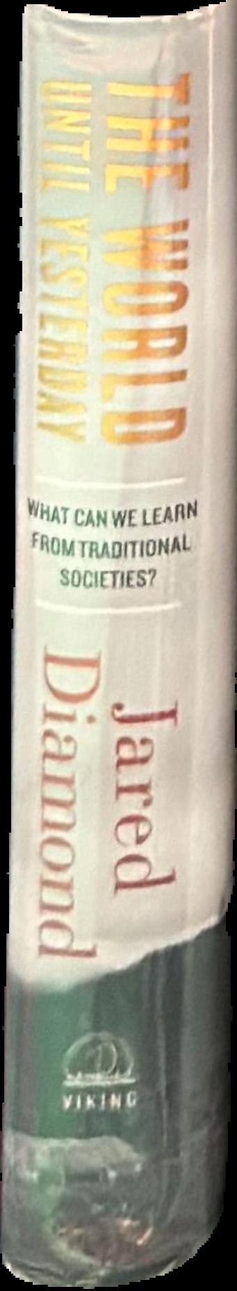 The world until yesterday : what can we learn from traditional societies? live spine