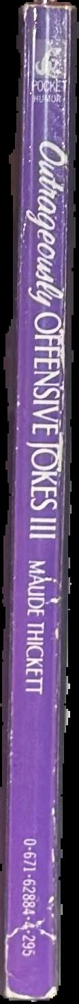 Outrageously offensive jokes III live spine