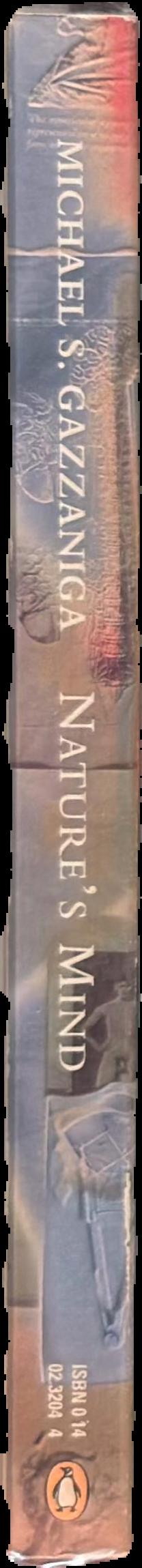 Nature's mind : the biological roots of thinking, emotions, sexuality, language and intelligence live spine