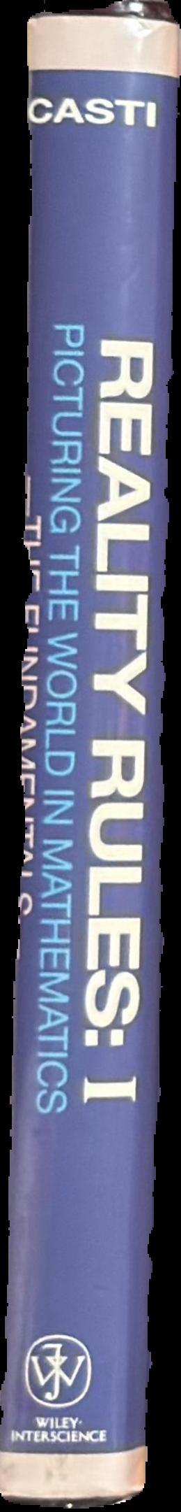 Reality rules I : picturing the world in mathematics : the fundamentals live spine