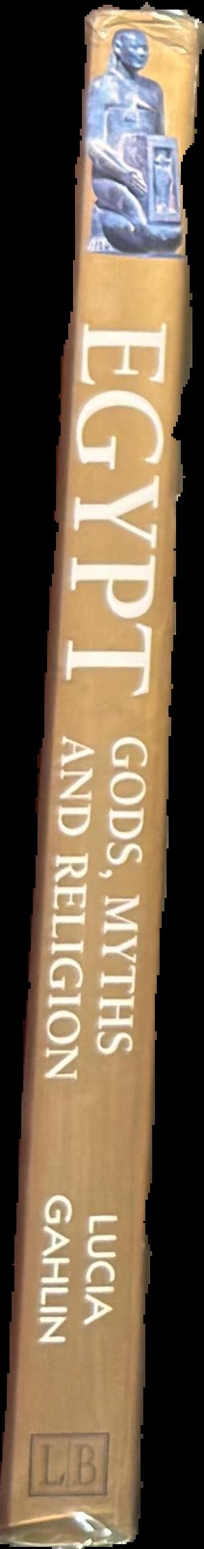 Egypt : gods, myths and religion : a fascinating guide to the alluring world of ancient Egyptian myths and religion live spine