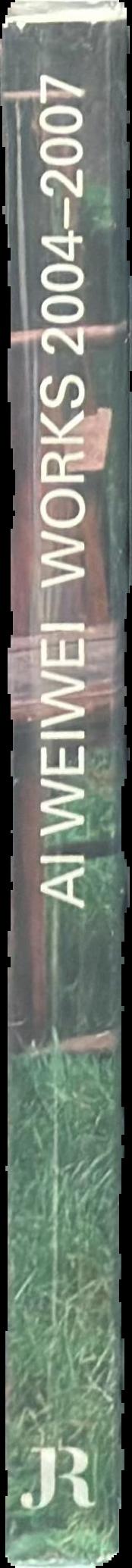 Ai Weiwei : works 2004-2007 / [editor Urs Meile] live spine