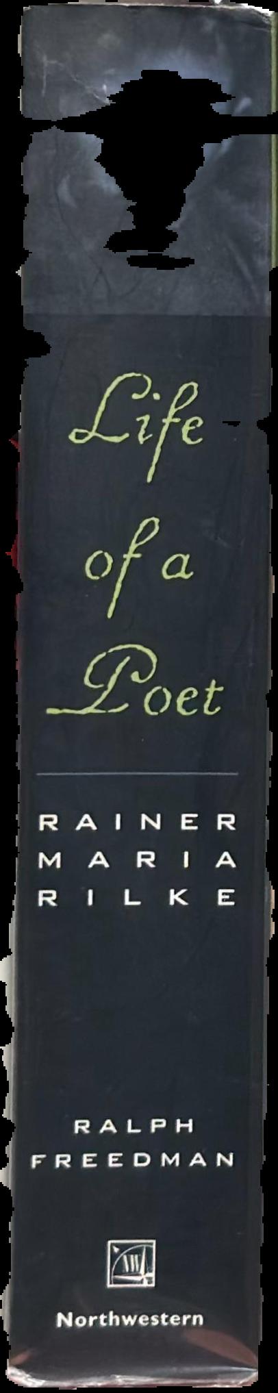 Life of a poet : Rainer Maria Rilke live spine