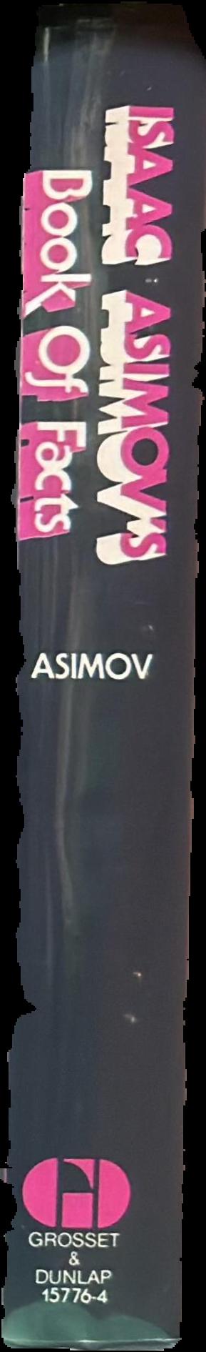 Isaac Asimov's book of facts [uncorrected proof] live spine